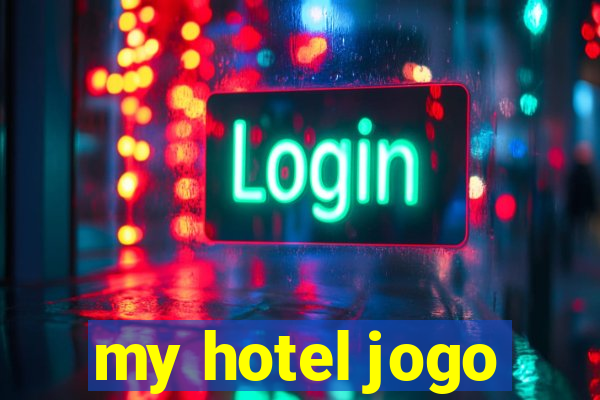 my hotel jogo